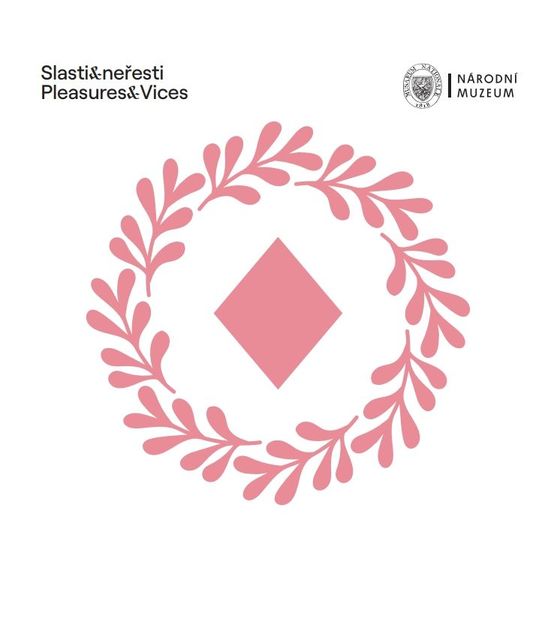 Slasti a neřesti / Pleasures and Vices