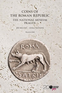 Coins of the Roman Republic. The National Museum. Prague. The Systematic Collection and the Gulyantsi Hoard (Bulgaria) 