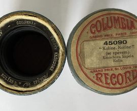 „Kolíne, Kolíne“ (se zpěvem) / [František Kmoch]. Columbia Record, [ca 1905] (NM-ČMH MH 492)