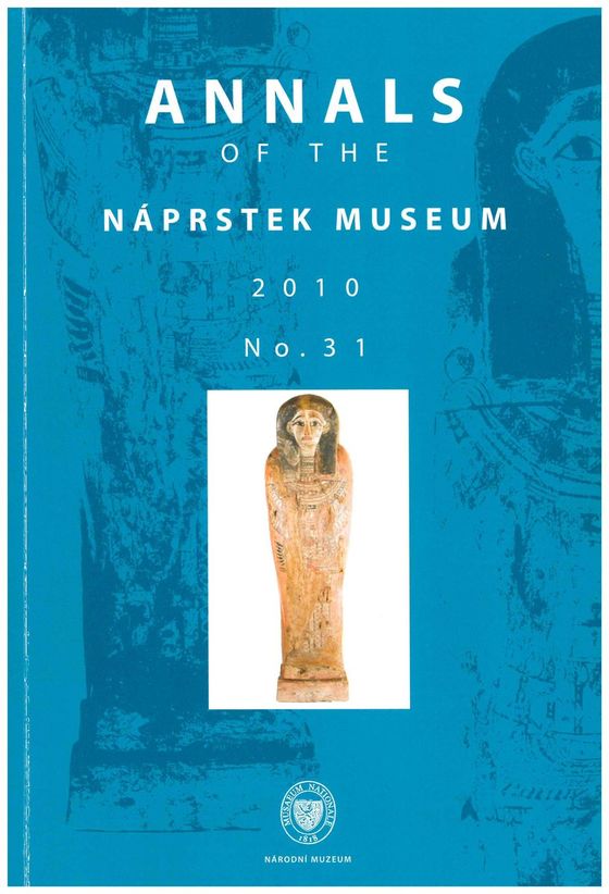 Annals of the Náprstek Museum 2010, 31, 1