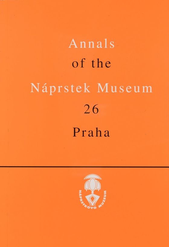 Annals of the Náprstek Museum 2005, 26, 1