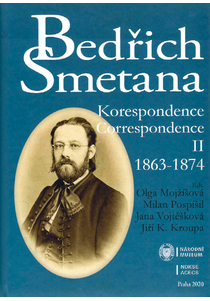 Bedřich Smetana: Korespondence / Correspondence II (1863–1874)