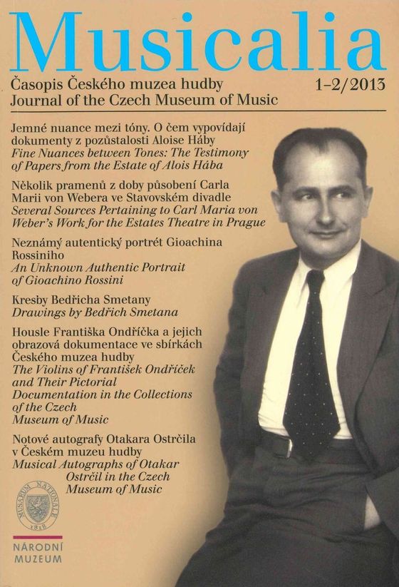Musicalia. Journal of the Czech Museum of Music / Časopis Českého muzea hudby  2013, 5, 1-2