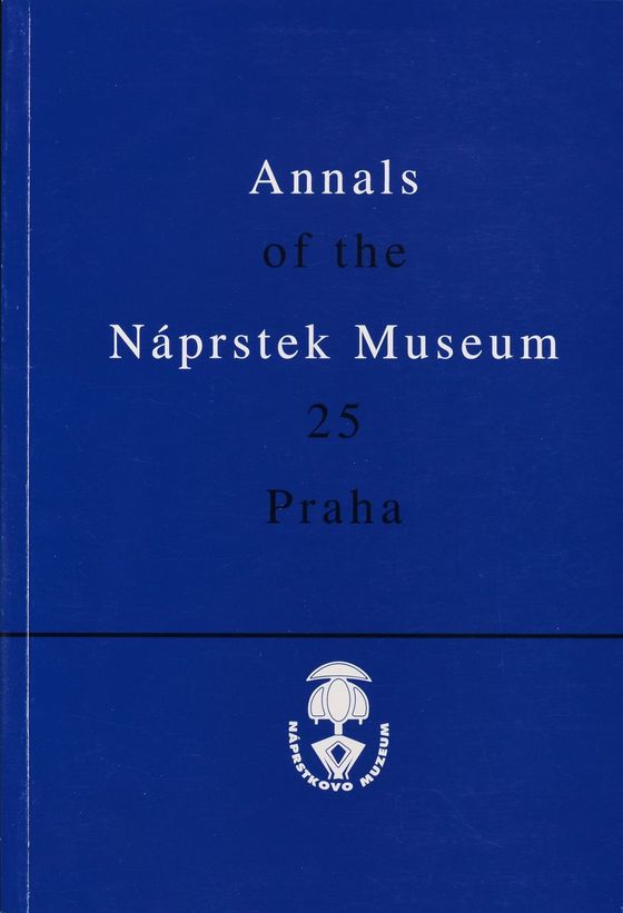 Annals of the Náprstek Museum 2004, 25, 1