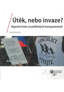 Útěk, nebo invaze? Migrační krize na politických transparentech