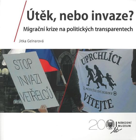 Útěk, nebo invaze? Migrační krize na politických transparentech