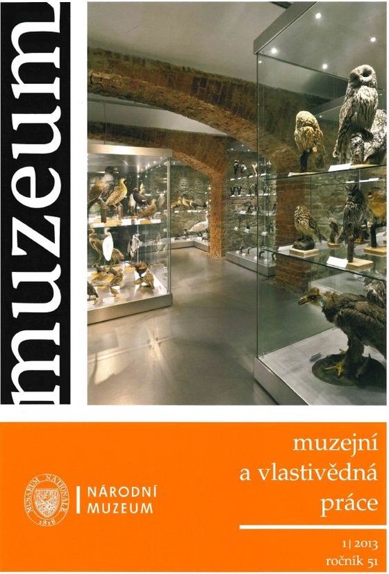 Muzeum: Muzejní a vlastivědná práce 2013, 51, 1