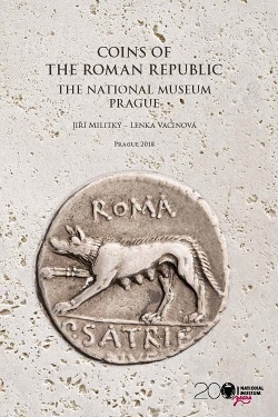 Coins of the Roman Republic. The National Museum. Prague. The Systematic Collection and the Gulyantsi Hoard (Bulgaria)
