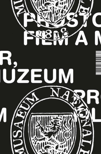 Prostor, film a muzeum aneb Formy, funkce a podoby od Muzea Království českého po Národní muzeum