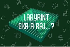 Labyrint eka a ráj…?