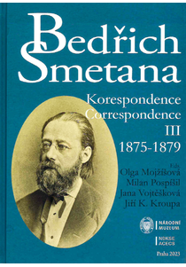 Bedřich Smetana: Korespondence / Correspondence III (1875–1879)