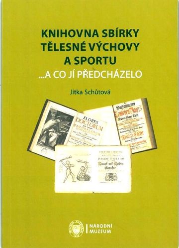 Knihovna Sbírky tělesné výchovy a sportu ...a co jí předcházelo