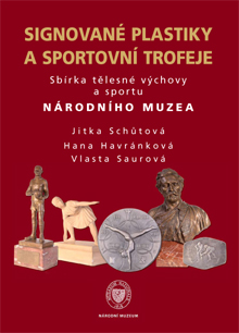 Signované plastiky a sportovní trofeje. Sbírka tělesné výchovy a sportu Národního muzea