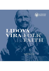 Lidová víra / Folk Faith