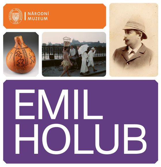 Emil Holub. Průvodce výstavou / Exhibition Guide