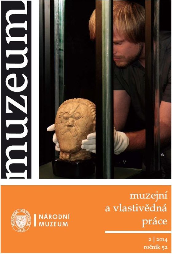 Muzeum: Muzejní a vlastivědná práce 2014, 52, 2