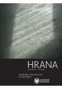 Hrana. Památník Jana Palacha ve Všetatech 