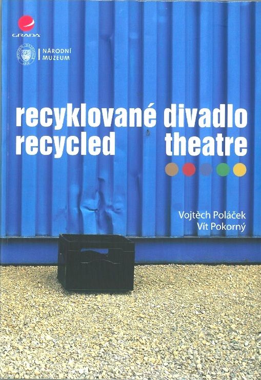 Recyklované divadlo / Recycled Theatre