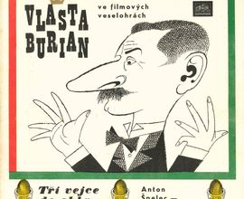 Vlasta Burian ve filmových veselohrách, Supraphon 1970, gramofonová deska z vinylu – LP (z podsbírky NM - ČMH, fond fonotéky inv. č. MA 1516)