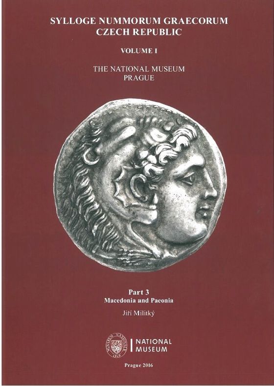 Sylloge Nummorum Graecorum. Czech Republic. Volume I. The National Museum. Prague. Part 3. Macedonia and Paeonia