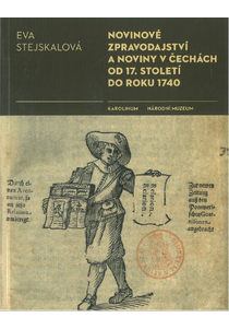 Novinové zpravodajství a noviny v Čechách od 17. století do roku 1740