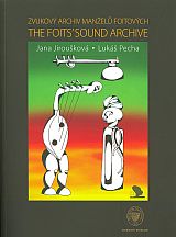 Zvukový archiv manželů Foitových / The Foits’ Sound Archive