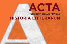 Nové číslo časopisu Acta Musei Nationalis Pragae – Historia litterarum je k dispozici on-line na webu publikací NM