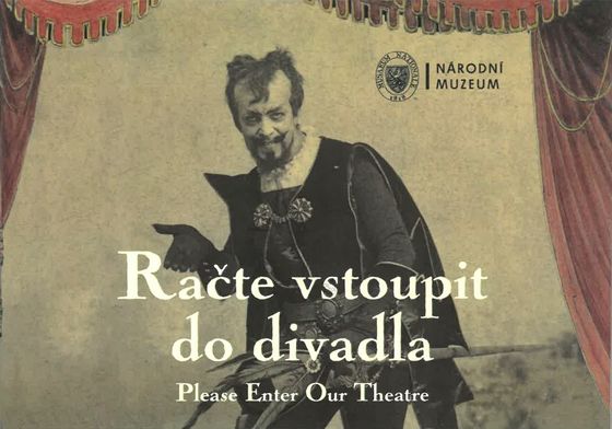 Račte vstoupit do divadla / Please Enter Our Theatre