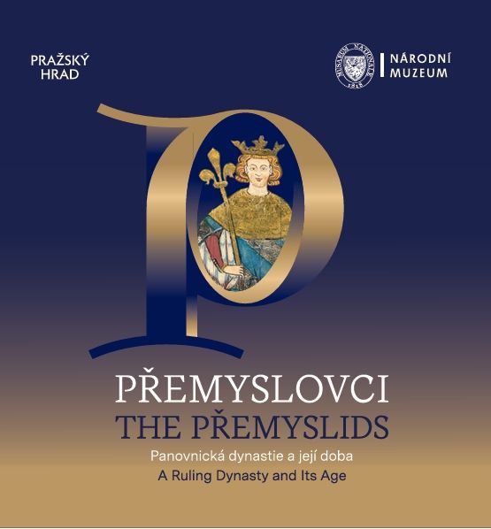 Přemyslovci. Panovnická dynastie a její doba – průvodce výstavou