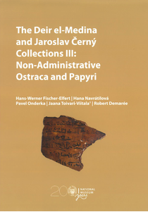 The Deir el-Medina and Jaroslav Černý Collections III: Non-Administrative Ostraca and Papyri
