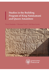 Studies in the Building Program of King Natakamani and Queen Amanitore